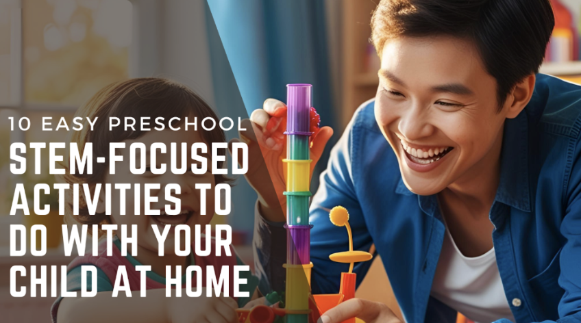 10 Easy STEM Activities to Do at Home with Your Preschooler